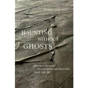 Haunting Without Ghosts, Hardcover - Juliana Martínez imagine