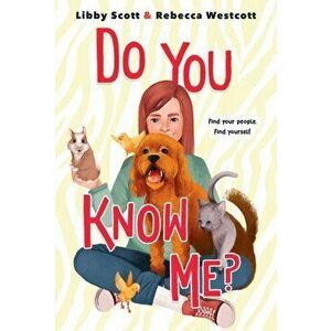 Do You Know Me?, Hardcover - Libby Scott imagine
