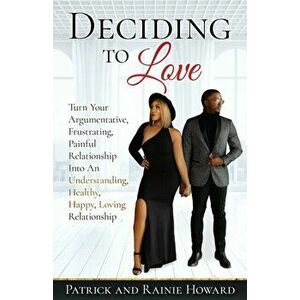 Deciding to Love, Paperback - Rainie Howard imagine