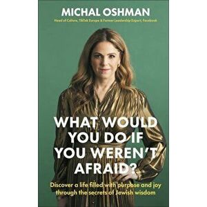 What Would You Do If You Weren't Afraid? - Michal Oshman imagine