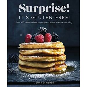 Surprise! It's Gluten-free! - Jennifer Fisher imagine