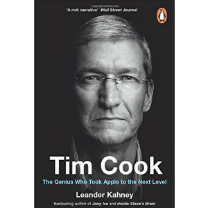 Tim Cook. The Genius Who Took Apple to the Next Level - Leander Kahney imagine