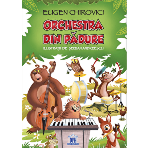 Orchestra din padure - Eugen Chirovici imagine