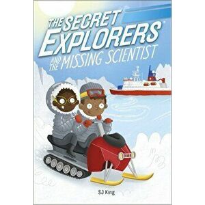 The Secret Explorers and the Missing Scientist - SJ King imagine