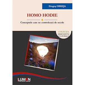 Homo Hodie: conceptele care ne controleaza de secole - Dragos Obreja imagine