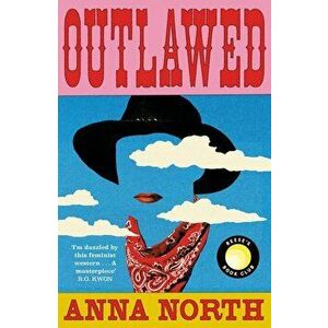 Outlawed - Anna North imagine