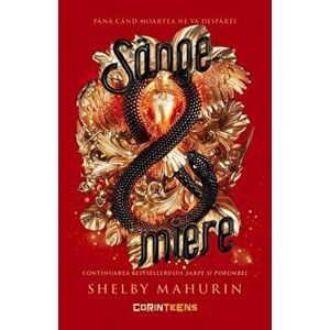 Sange & miere. Vol.2 - Shelby Mahurin imagine