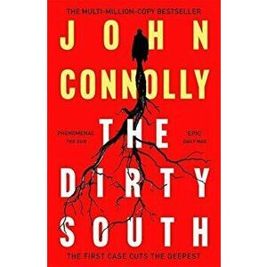 The Dirty South - John Connolly imagine