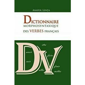 Dictionnaire morphosyntaxique des verbes francais - Anatol Lenta imagine