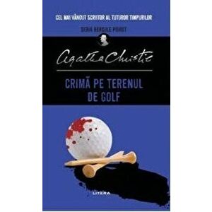 Crima pe terenul de golf - Agatha Christie imagine