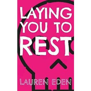 Laying You to Rest, Paperback - Lauren Eden imagine
