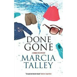 Done Gone, Hardcover - Marcia Talley imagine