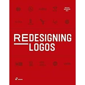 Redesigning Logos, Hardcover - Wang Shaoqiang imagine