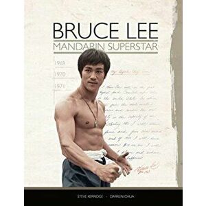 Bruce Lee: Mandarin Superstar, Paperback - Steve Kerridge imagine