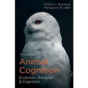 Animal Cognition: Evolution, Behavior and Cognition, Paperback - Clive D. L. Wynne imagine