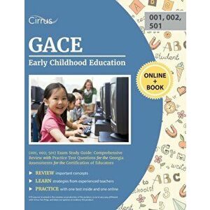 GACE Early Childhood Education (001, 002; 501) Exam Study Guide: Comprehensive Review with Practice Test Questions for the Georgia Assessments for the imagine