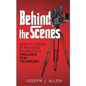 Behind the Scenes, Paperback - Joseph J. Allen imagine