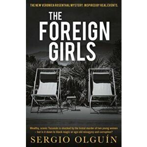 The Foreign Girls, Paperback - Sergio Olguín imagine