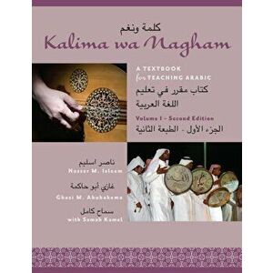Kalima Wa Nagham: A Textbook for Teaching Arabic, Volume 1, Paperback - Nasser Isleem imagine