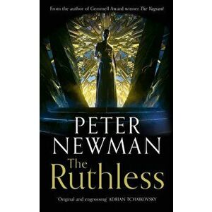 The Ruthless (the Deathless Trilogy, Book 2), Paperback - Peter Newman imagine