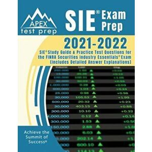 SIE Exam Prep 2021-2022: SIE Study Guide and Practice Test Questions for the FINRA Securities Industry Essentials Exam [Includes Detailed Answe - *** imagine