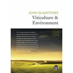 Viticulture and Environment: A study of the effects of environment on grapegrowing and wine qualities, with emphasis on present and future areas fo - imagine