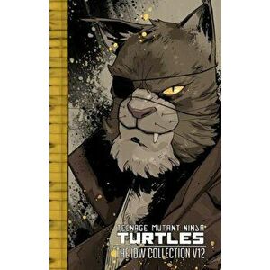 Teenage Mutant Ninja Turtles: The IDW Collection Volume 12, Hardcover - Kevin Eastman imagine