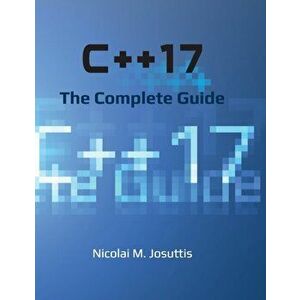 C - The Complete Guide, Hardcover - Nicolai M. Josuttis imagine