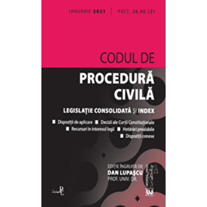 Codul de procedura civila. Legislatie consolidata si index. Ianuarie 2021 - Dan Lupascu imagine