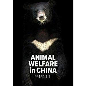Animal Welfare in China, Paperback - Peter J. Li imagine