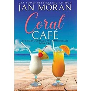 Coral Cafe, Hardcover - Jan Moran imagine