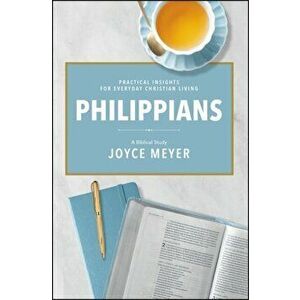 Philippians: A Biblical Study, Hardcover - Joyce Meyer imagine