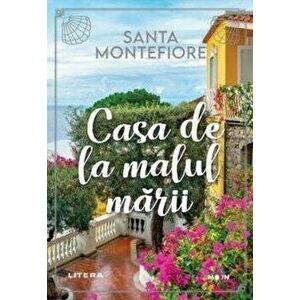 Casa de la malul marii - Santa Montefiore imagine