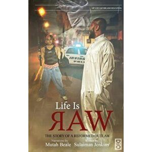 Life is Raw: The Story of a Reformed Outlaw, Hardcover - Sulaiman Jenkins imagine