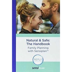 Natural & Safe: The Handbook: Family Planning with Sensiplan, Paperback - *** imagine