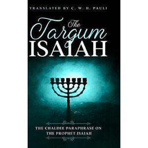 Targum Isaiah, Hardcover - C. W. H. Pauli imagine