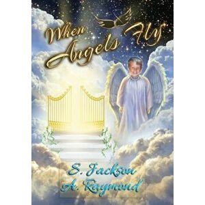 When Angels Fly, Hardcover - S. Jackson imagine
