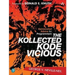 The Kollected Kode Vicious, Paperback - George Neville-Neil imagine