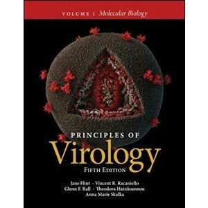 Principles of Virology, Volume 1: Molecular Biology, Paperback - Jane Flint imagine