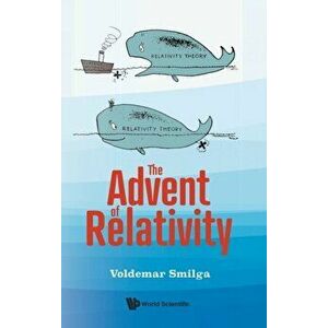 The Advent of Relativity, Hardcover - Voldemar Smilga imagine
