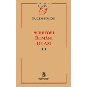Scriitori romani de azi. Vol. III - Eugen Simion imagine