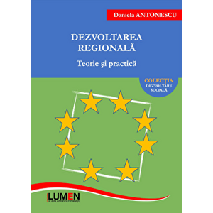 Dezvoltarea regionala, teorie si practica - Daniela Antonescu imagine
