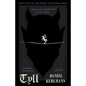 Tyll, Paperback - Daniel Kehlmann imagine