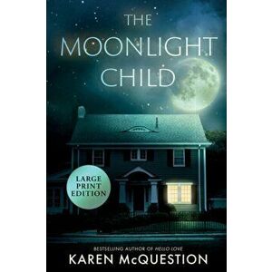 The Moonlight Child, Paperback - Karen McQuestion imagine