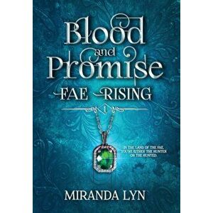 Blood and Promise, Hardcover - Miranda Lyn imagine
