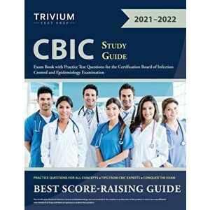 CBIC Study Guide: Exam Book with Practice Test Questions for the Certification Board of Infection Control and Epidemiology Examination - *** imagine