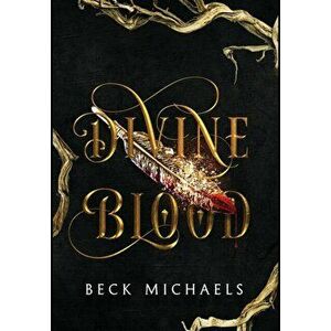 Divine Blood (Guardians of the Maiden #1), Hardcover - Beck Michaels imagine