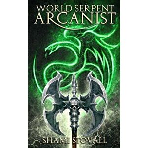 World Serpent Arcanist, Paperback - Shami Stovall imagine