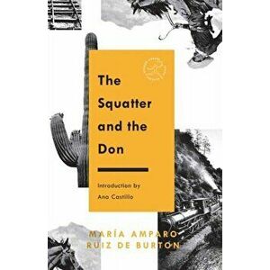 The Squatter and the Don, Paperback - Maria Amparo Ruiz de Burton imagine