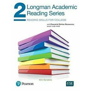 Longman Academic Reading Series 2 with Essential Online Resources, Paperback - Kim Sanabria imagine